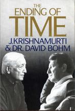 Krishnamurti, J. & Dr. David Bohm - The Ending of Time, Metafysica of Natuurfilosofie, Ophalen of Verzenden, Zo goed als nieuw
