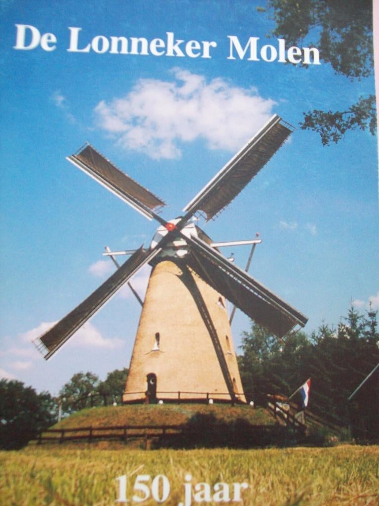De Lonneker Molen 150 jaar, Boeken, 19e eeuw, Verzenden, Zo goed als nieuw, Gerard Vaanholt