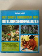 Het Grote Handboek der Natuurgeneeswijze, Ophalen of Verzenden, Gelezen, Kruiden en Alternatief, Gerhard Leibold