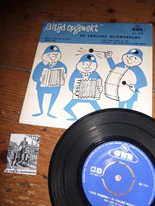 DE VROLIJKE MIJNWERKERS EPEE altijd opgewekt - 1961, Cd's en Dvd's, Vinyl Singles, Zo goed als nieuw, Nederlandstalig, Ophalen of Verzenden