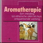 Aromatherapie - Anna Selby, Boeken, Esoterie en Spiritualiteit, Gelezen, Instructieboek, Ophalen of Verzenden, Anna Selby