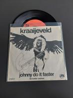 Kraaijeveld Johnny do it faster, Ophalen of Verzenden, Gebruikt, 7 inch, Single