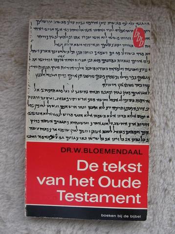 Dr. W. Bloemendaal - De tekst van het Oude Testament   beschikbaar voor biedingen