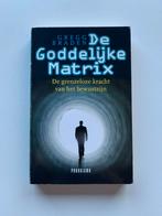 De Goddelijke Matrix - Gregg Braden, Boeken, Verzenden, Zo goed als nieuw