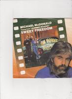 7" Single Michael McDonald - Sweet freedom, Ophalen of Verzenden, Gebruikt, Dance