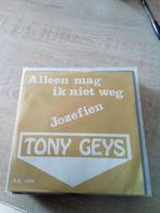 tony geys alleen mag ik niet weg / josefien, Cd's en Dvd's, Vinyl | Nederlandstalig, Overige formaten, Levenslied of Smartlap