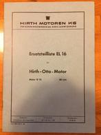 Onderdelenlijst EL 16 voor HIRTH-Otto-Motor O13, Ophalen of Verzenden, Overige merken