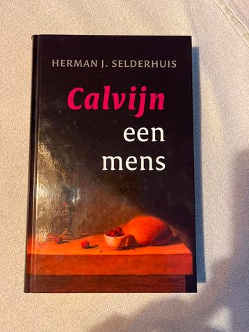 Calvijn, een mens - Herman J. Selderhuis beschikbaar voor biedingen