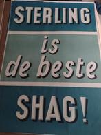 Reclame affiche Sterling is de beste Shag!, Rechthoekig Staand, Ophalen of Verzenden, Zo goed als nieuw, A1 t/m A3