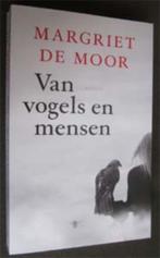 Margriet de Moor : Van vogels en mensen, Boeken, Ophalen of Verzenden, Zo goed als nieuw, Nederland