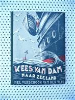 Boekje Kees van dam naar zeeland, N Verschoor VINTAGE, Verzenden, Zo goed als nieuw, Fictie, V.d.Hulst Jr