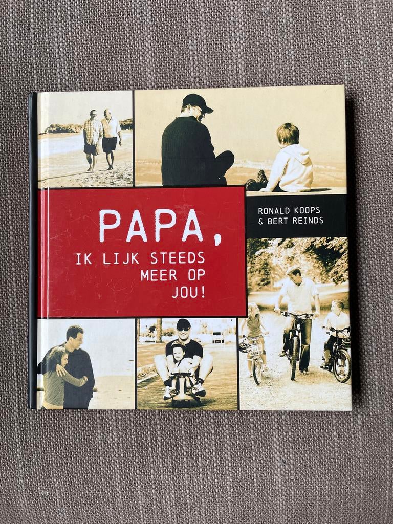 Papa, ik lijk steeds meer op jou! - Ronald Koops, Ophalen of Verzenden, Zo goed als nieuw, Ronald Koops en Bert Reinds