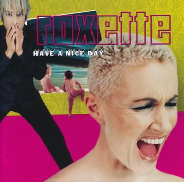 Roxette – Have A Nice Day beschikbaar voor biedingen