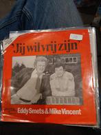 Eddy smets en mike Vincent  jij wil vrij zijn, Cd's en Dvd's, Vinyl | Nederlandstalig, Overige formaten, Levenslied of Smartlap