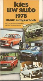Autojaarboek 1978 Kies uw auto 78 KNAC zeldzaam !, Boeken, Ophalen of Verzenden, Zo goed als nieuw, Algemeen