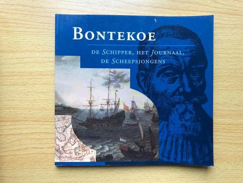 Bontekoe, de Schipper, het Journaal, de Scheepsjongens, Boeken, Overige Boeken, Zo goed als nieuw, Ophalen of Verzenden