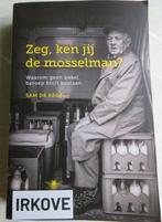 ZEG, KEN JIJ DE MOSSELMAN? * Sam de Kegel *, Verzenden, 20e eeuw of later, Zo goed als nieuw, Sam de Kegel