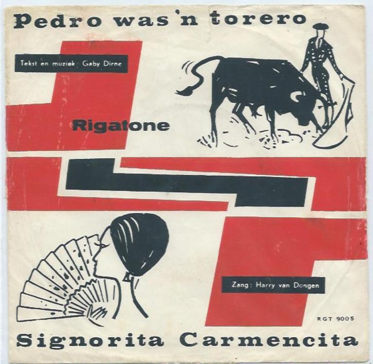 Harry van Dongen- Pedro was'n Torero. Rigatone, Cd's en Dvd's, Vinyl | Nederlandstalig, Gebruikt, Levenslied of Smartlap, Overige formaten