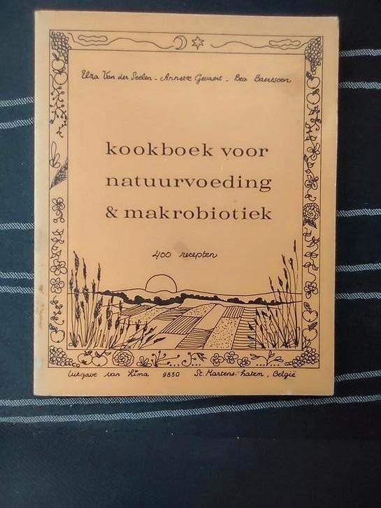 Kookboek voor natuurvoeding en Macrobiotiek 400 recepten., Boeken, Kookboeken, Zo goed als nieuw, Ophalen of Verzenden