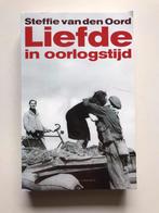 Steffie van den Oord - Liefde in oorlogstijd, Boeken, Literatuur, Gelezen, Steffie van den Oord, Ophalen of Verzenden, Nederland
