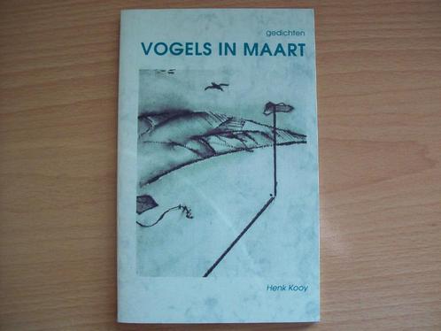 Henk Kooy - Vogels In Maart: Gedichten (Oplage van 250), Boeken, Gedichten en Poëzie, Zo goed als nieuw, Eén auteur, Ophalen of Verzenden