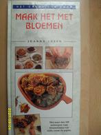 Maak het met bloemen van Joanna Sheen in perfecte staat., Ophalen of Verzenden, Zo goed als nieuw, Overige onderwerpen, Joanna Sheen