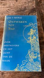 Liu I-Ming - Ontwaken tot tao, Ophalen of Verzenden, Zo goed als nieuw, Liu I-Ming, Overige typen