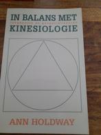 In balans met toegepaste en gespecialiseerde kinesiologie, Zo goed als nieuw, A. Holdway, Overige typen, Ophalen of Verzenden