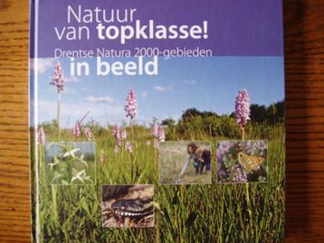 Natuur van topklasse! in beeld. Drentse natura 2000 gebieden beschikbaar voor biedingen