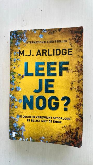 M.J. Arlidge - Leef je nog? beschikbaar voor biedingen