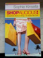 Sophie Kinsella - Shopalicious!, Sophie Kinsella, Ophalen of Verzenden, Zo goed als nieuw, Nederland