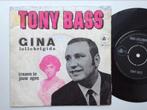 Tony Bass, Cd's en Dvd's, Vinyl Singles, Nederlandstalig, Gebruikt, Ophalen of Verzenden, 7 inch