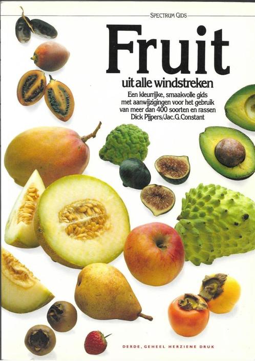 Fruit uit alle windstreken - Dick Pijpers & Jac. G. Constant, Boeken, Kookboeken, Zo goed als nieuw, Overige typen, Ophalen of Verzenden
