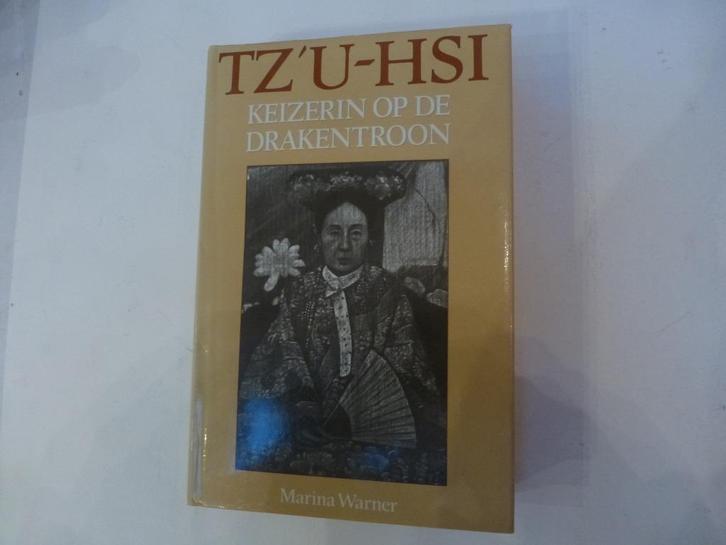 Marina Warner, Ts’u-Hsi. Keizerin op de drakentroon (China), Boeken, Geschiedenis | Wereld, Zo goed als nieuw, Azië, 19e eeuw