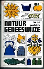 Natuurgeneeswijzen in de praktijk - P. Heinsberg, Boeken, Gelezen, P. Heinsberg, Instructieboek, Ophalen of Verzenden