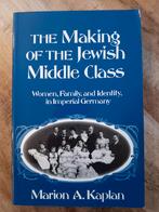 The Making of the Jewish Middle Class ( Women Family and Ide, Verzenden, Zo goed als nieuw, Marion A. Kaplan