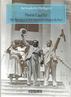 Pierre Laufer - Bewogen leven ve bevlogen dichter -Heiligers, Ophalen of Verzenden, Zo goed als nieuw, Bernadette Heiligers