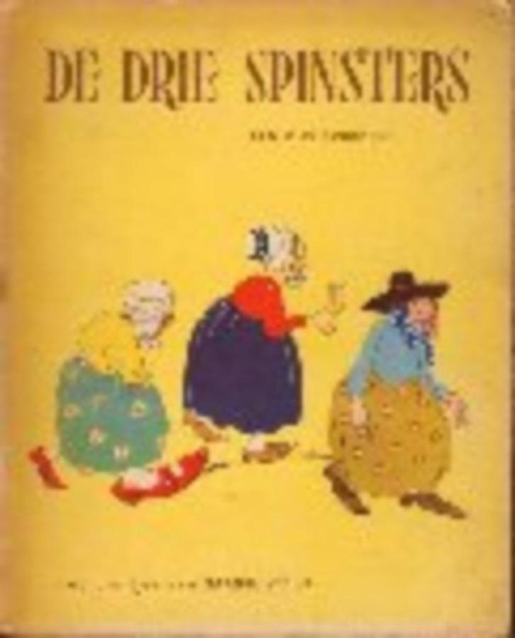 Visser, Naanke, De drie spinsters: een oud sprookje, 1949, Antiek en Kunst, Antiek | Boeken en Bijbels, Ophalen of Verzenden