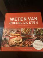 Weten van (h)eerlijk eten, Ophalen of Verzenden, Zo goed als nieuw, Rineke Dijkinga
