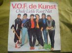 V.O.F de Kunst - Oude liefde roest niet  (7"), Gebruikt, 7 inch, Single, Ophalen of Verzenden