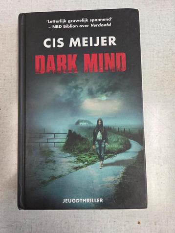 Dark Mind - Cis Meijer Jeugdthriller beschikbaar voor biedingen