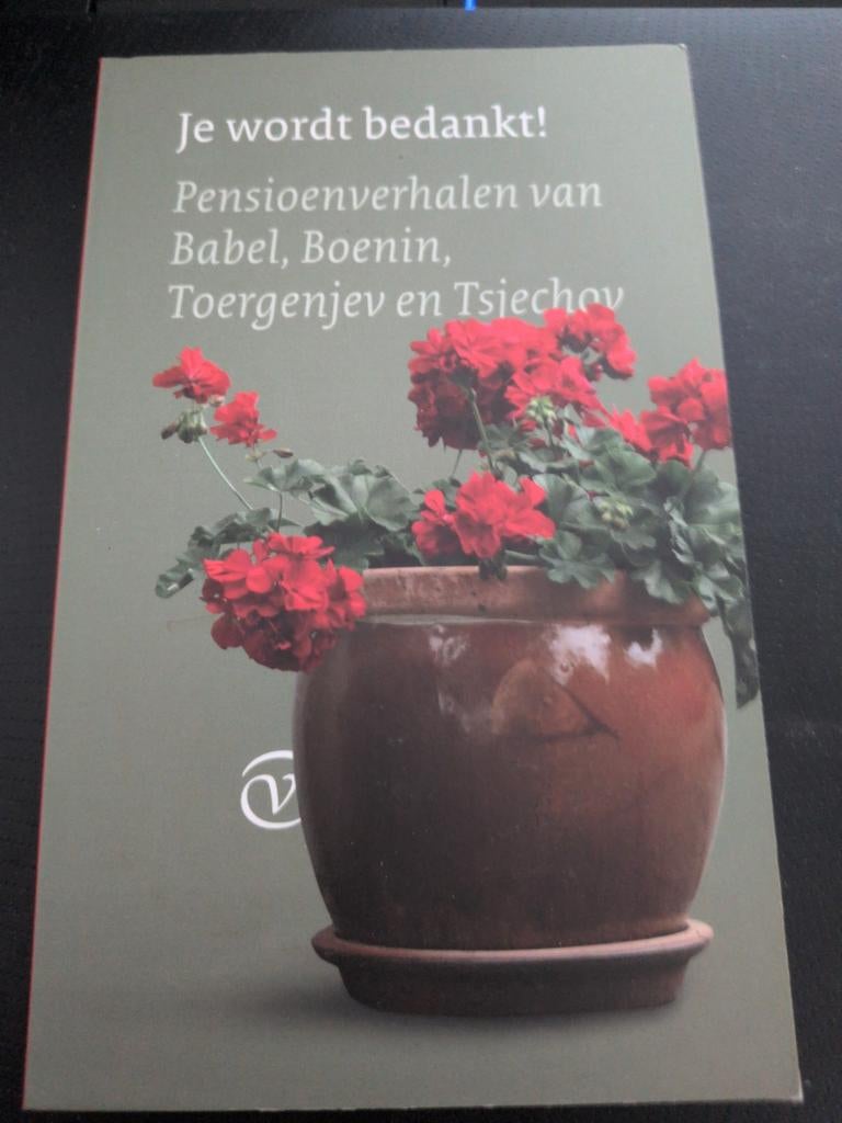 Je wordt bedankt! Pensioenverhalen, Ophalen of Verzenden, Gelezen, Babel, Boenin, Toergenjev, Tsjechov, Nederland