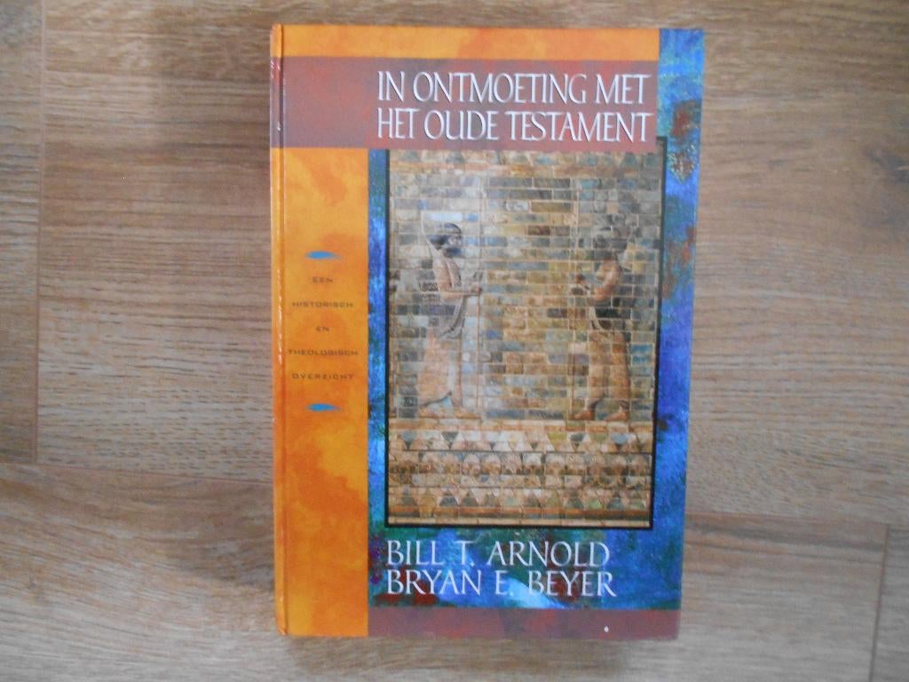 Bill T. Arnold In ontmoeting met Het Oude Testament, Ophalen of Verzenden, Zo goed als nieuw, Christendom | Protestants