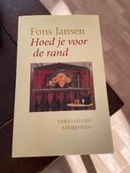 Hoed je voor de rand - Fons Jansen, Ophalen of Verzenden, Zo goed als nieuw