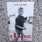 Peter R. de Vries - De R van Rebel, van kruimeldief tot crim, Ophalen of Verzenden, Gelezen, Peter R. de Vries