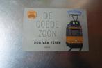 dwarsligger 683 Rob van Essen - De Goede Zoon, Boeken, Ophalen of Verzenden, Zo goed als nieuw
