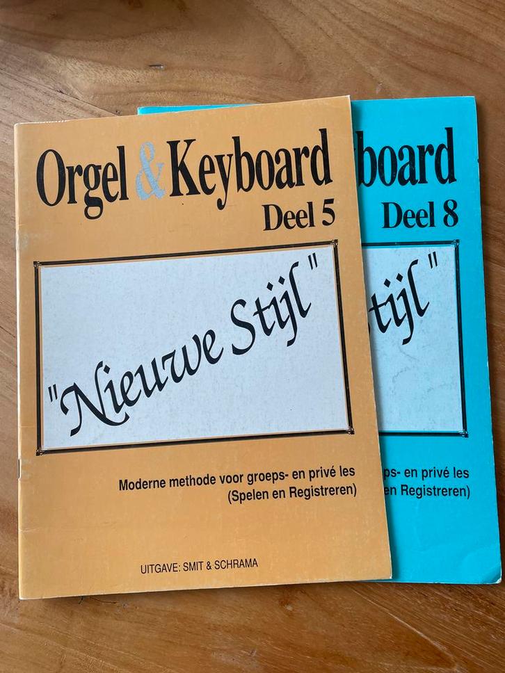 Orgel & Keyboard Nieuwe Stijl Deel 5 & 8 - Muziekboeken, Muziek en Instrumenten, Keyboards, Gebruikt, Ophalen of Verzenden