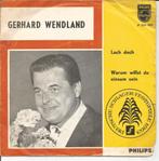 Gerhard Wendland – Lach Doch (1963), Ophalen of Verzenden, Gebruikt, 7 inch, Single