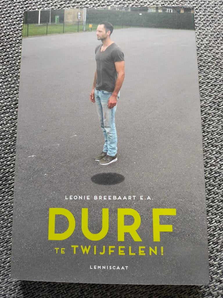 Peter Henk Steenhuis - Durf te twijfelen, Ophalen of Verzenden, Zo goed als nieuw, Peter Henk Steenhuis; Marc van Dijk; Leonie Breebaart; Mauric...