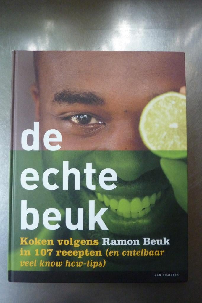 De Echte Beuk koken volgens Ramon Beuk GESIGNEERD, Boeken, Kookboeken, Ophalen of Verzenden, Zo goed als nieuw